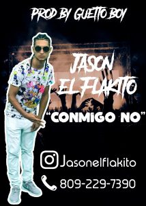 Jason El Flakito – Conmigo No